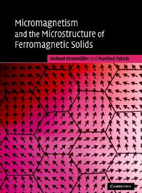 【预订】Micromagnetism and the Microstructure of Ferromagnetic Solids