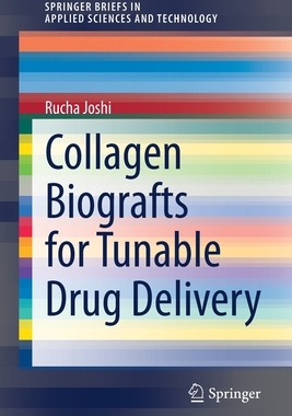 【预订】Collagen Biografts for Tunable Drug Delivery