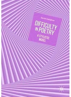 预订 Difficulty in Poetry: A Stylistic Model 诗歌的难度：风格模型: 9783319970004