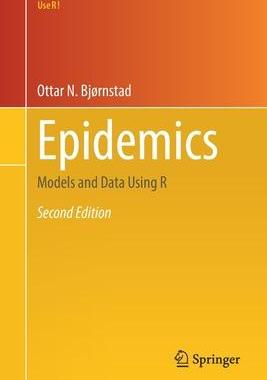 [预订]Epidemics: Models and Data Using R 9783031120558