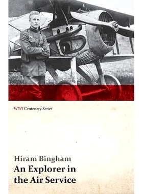 预订 An Explorer in the Air Service (WWI Centenary Series): 9781473317772