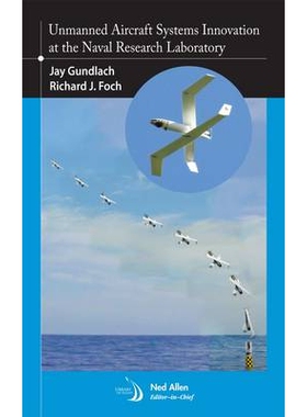 预订 Unmanned Aircraft Systems Innovation At The Naval Research Laboratory ( Library of Flight ) 美国海军研究实验室无人