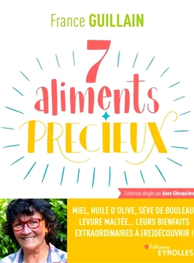 预订 7 aliments précieux 7种有价值的食物: 9782212572513