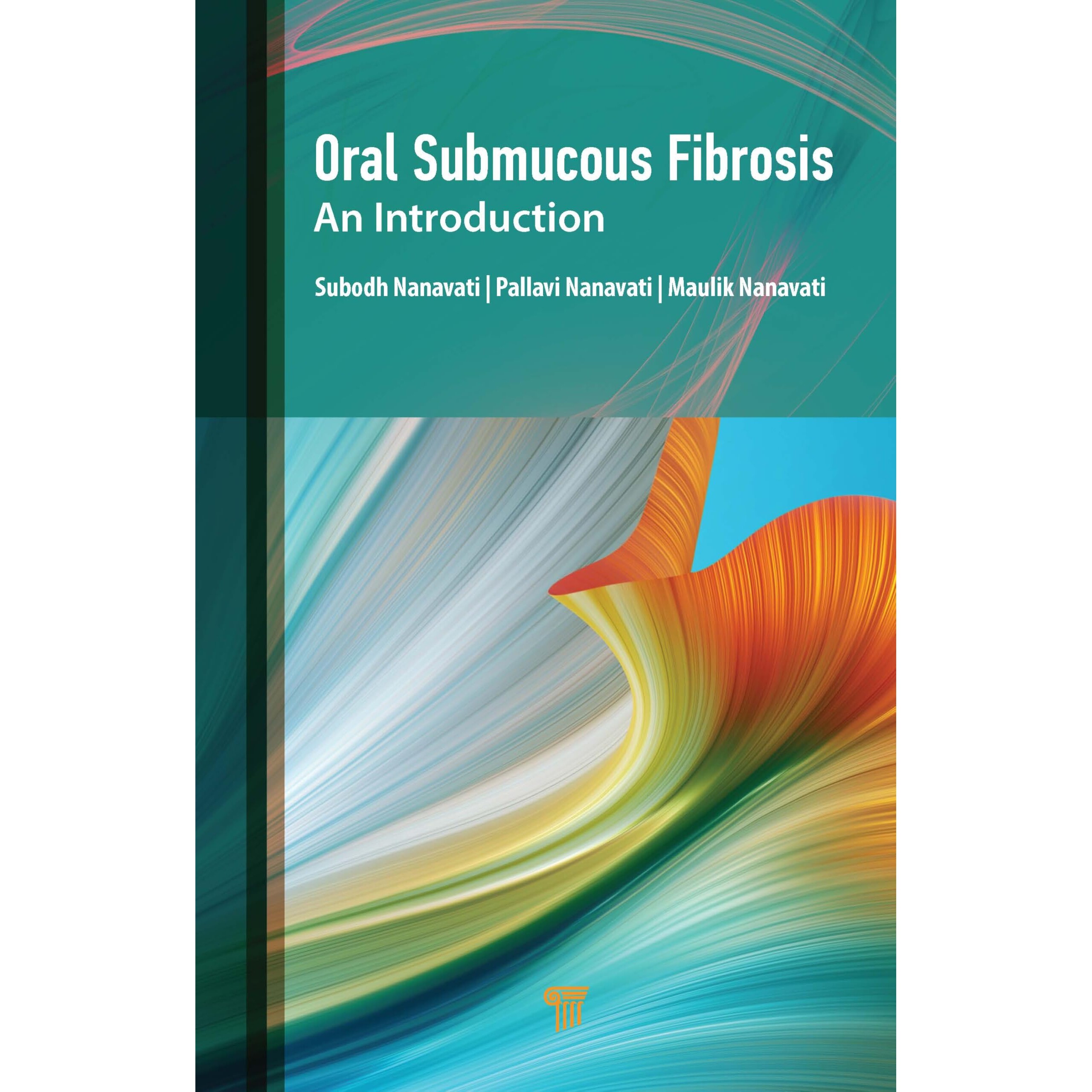 预订 Oral Submucous Fibrosis An Introduction 口腔黏膜下纤维化：导论 9789814968430