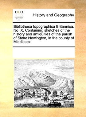 预订 Bibliotheca Topographica Britannica. No IX. Containing Sketches of the History and Antiquities of the Parish of Sto