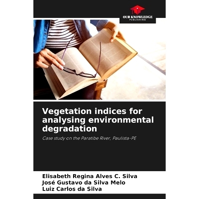 预订 Vegetation indices for analysing environmental degradation: 9786207798728