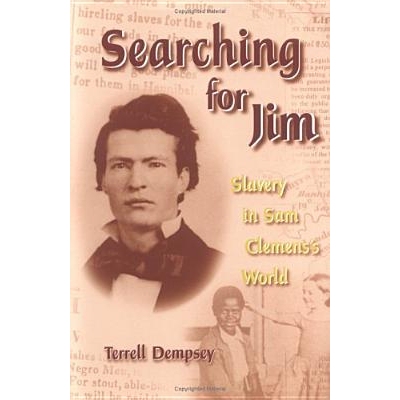 预订 Searching for Jim: Slavery in Sam Clemens’s World: 9780826215932