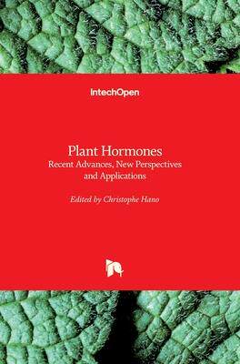 [预订]Plant Hormones - Recent Advances, New Perspectives and Applications 9781803550275