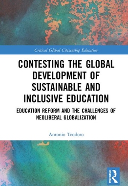 【预订】Contesting the Global Development of Sustainable and Inclusive Education 9780367821371