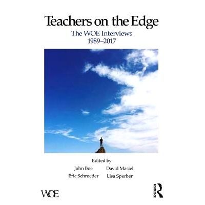 预订 Teachers on the Edge: The WOE Interviews, 1989–2017 边缘教师: 9781138288492