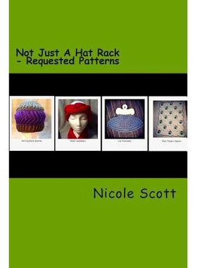 预订 Not Just A Hat Rack - Requested Patterns: 9781514648469
