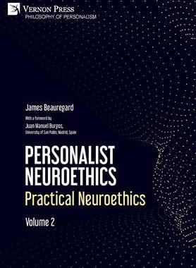 [预订]Personalist Neuroethics: Practical Neuroethics. Volume 2 9781648895326