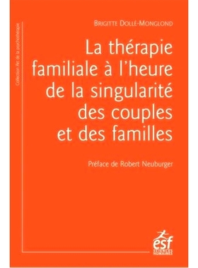 预订 La thérapie familiale à l’heure de la singularité des couples et des familles 夫妻和家庭*的时代的家庭治