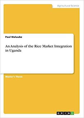【预售】An Analysis of the Rice Market Integration in Uganda
