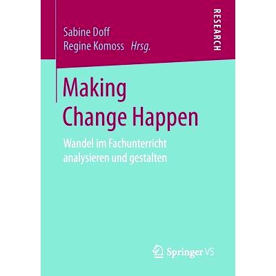 预订 Making Change Happen: Wandel im Fachunterricht analysieren und gestalten: 9783658149789