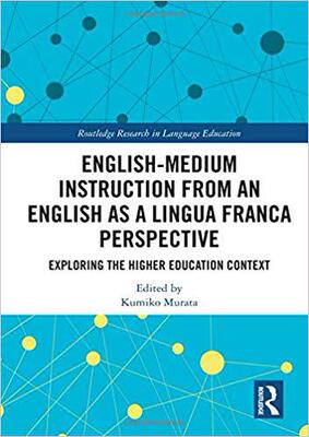 【预售】English-Medium Instruction from an English as a Lingua Franca Perspective