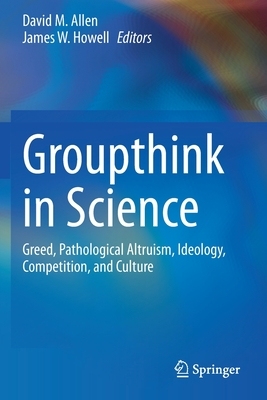 【预订】Groupthink in Science