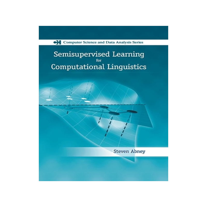 【预订】Semisupervised Learning for Computational Linguistics