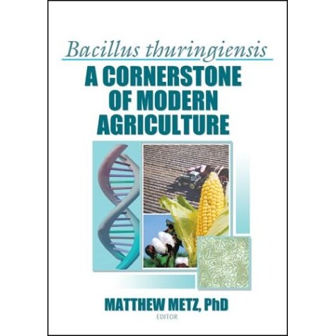 预订 Bacillus thuringiensis A Cornerstone of Modern Agriculture 苏云金芽孢杆菌 现代农业的基石 9781560221081