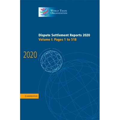 预订 Dispute Settlement Reports 2020 贸易争端解决报告 2020 第1卷: 9781009158176