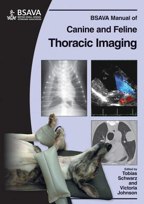 【预订】Bsava Manual Of Canine And Feline Thoracic Imaging