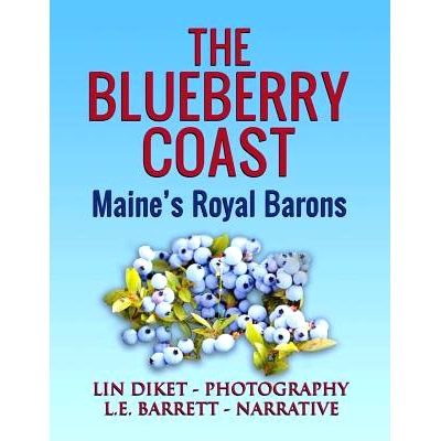 预订 The Blueberry Coast: Maine's Royal Baron