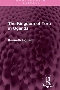 [预订]The Kingdom of Toro in Uganda 9781032612522