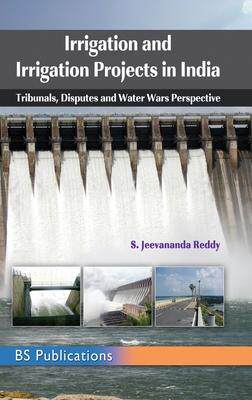 [预订]Irrigation and Irrigation Projects in India: Tribunals, Disputes and Water Wars Perspective 9789352301874