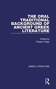 Oral Traditional Greek 预订 Literature Ancient The Background