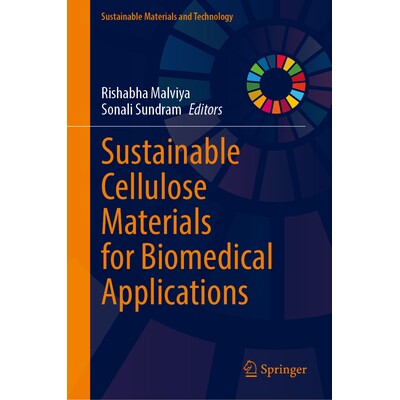 预订 Sustainable Cellulose Materials for Biomedical Applications 用于生物医学应用的可持续纤维素材料: 9789819699032