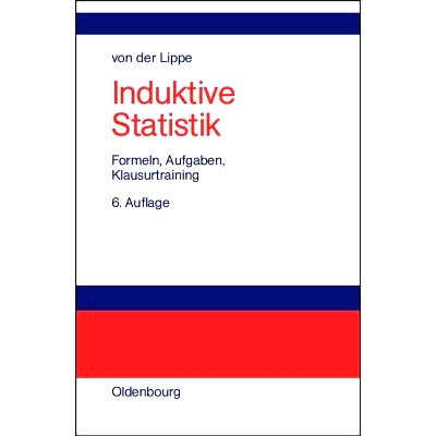 预订 Induktive Statistik: Formeln, Aufgaben, Klausurtraining: 9783486200096