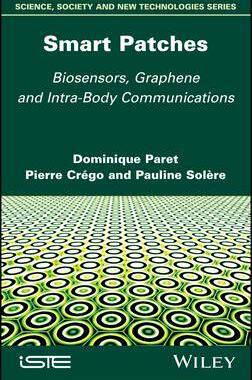[预订]Smart Patches: Biosensors, Graphene, and Intra-Body Communications 9781786307095