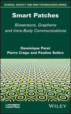 [预订]Smart Patches: Biosensors, Graphene, and Intra-Body Communications 9781786307095