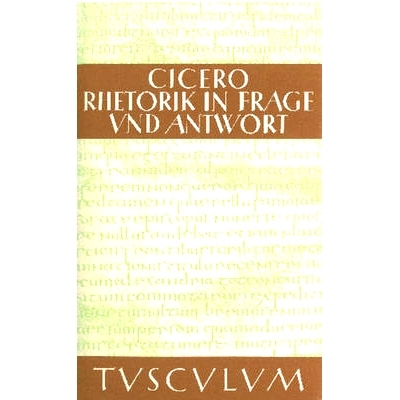 预订 Rhetorik in Frage und Antwort / Partitiones oratoriae: Lateinisch - Deutsch: 9783050054223