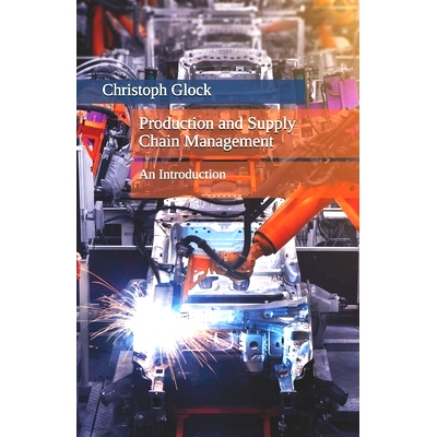 预订 Production and Supply Chain Management: An Introduction: 9798738517945