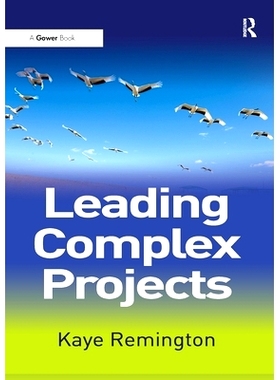 预订 Leading Complex Projects: 9781138270473