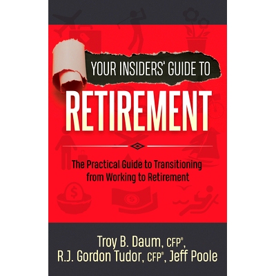 预订 Your Insiders’ Guide to Retirement: The Practical Guide to Transitioning from Working to Retirement 您的业​​内人