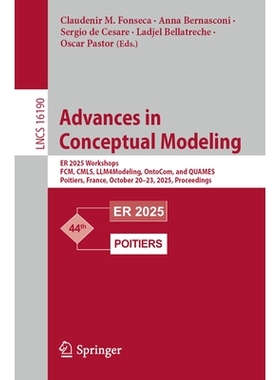 预订 Advances in Conceptual Modeling: ER 2025 Workshops, FCM, CMLS, LLM4Modeling, OntoCom, and QUAMES, Poitiers, France,