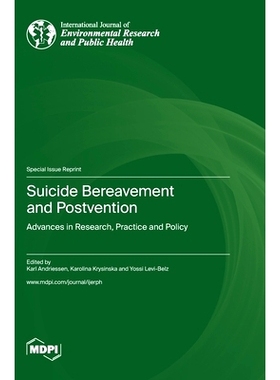 预订 Suicide Bereavement and Postvention: Advances in Research, Practice and Policy: 9783036580180