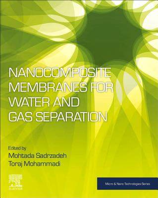 【预订】Nanocomposite Membranes for Water and Gas Separation