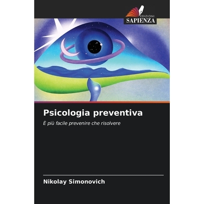 预订 Psicologia preventiva: È più facile prevenire che risolvere. DE: 9786209289095