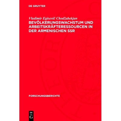 预订 Bevölkerungswachstum Und Arbeitskräfteressourcen in Der Armenischen Ssr: 9783112774045