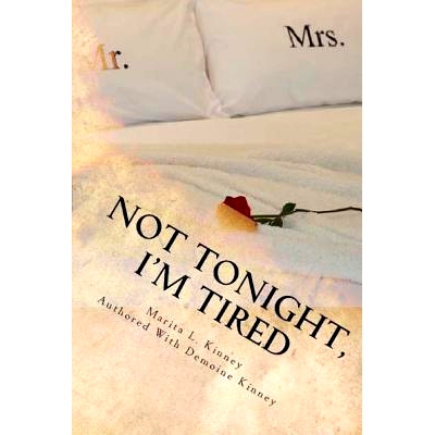 预订 Not Tonight, I’m Tired: 9781497466852