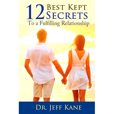 预订 12 Best Kept Secrets to a Fulfilling Relationship: 9780989547437