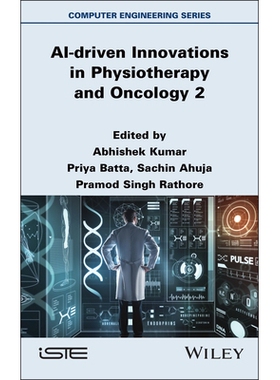 预订 AI-Driven Innovations in Physiotherapy and Oncology Volume 2: 9781836690795