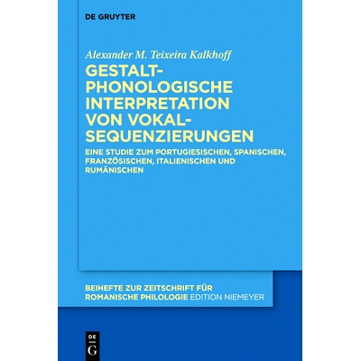 预订 Gestaltphonologische Interpretation von Vokalsequenzierungen: Eine Studie zum Portugiesischen, Spanischen, Französ