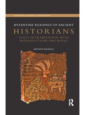 预订 Byzantine Readings of Ancient Historians: Texts in Translation, with Introductions and Notes: 9780367869199