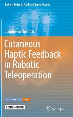 【预订】Cutaneous Haptic Feedback in Robotic Teleoperation