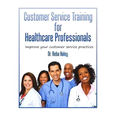 预订 Customer Service Training for Heathcare Professionals: 