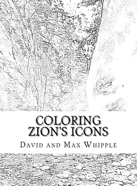 预订 Coloring Zion’s Icons: 28 Pages Full Color and Matching Coloring Pages: 9781545298008